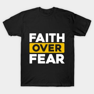 Faith Over Fear T-Shirt